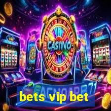 bets vip bet